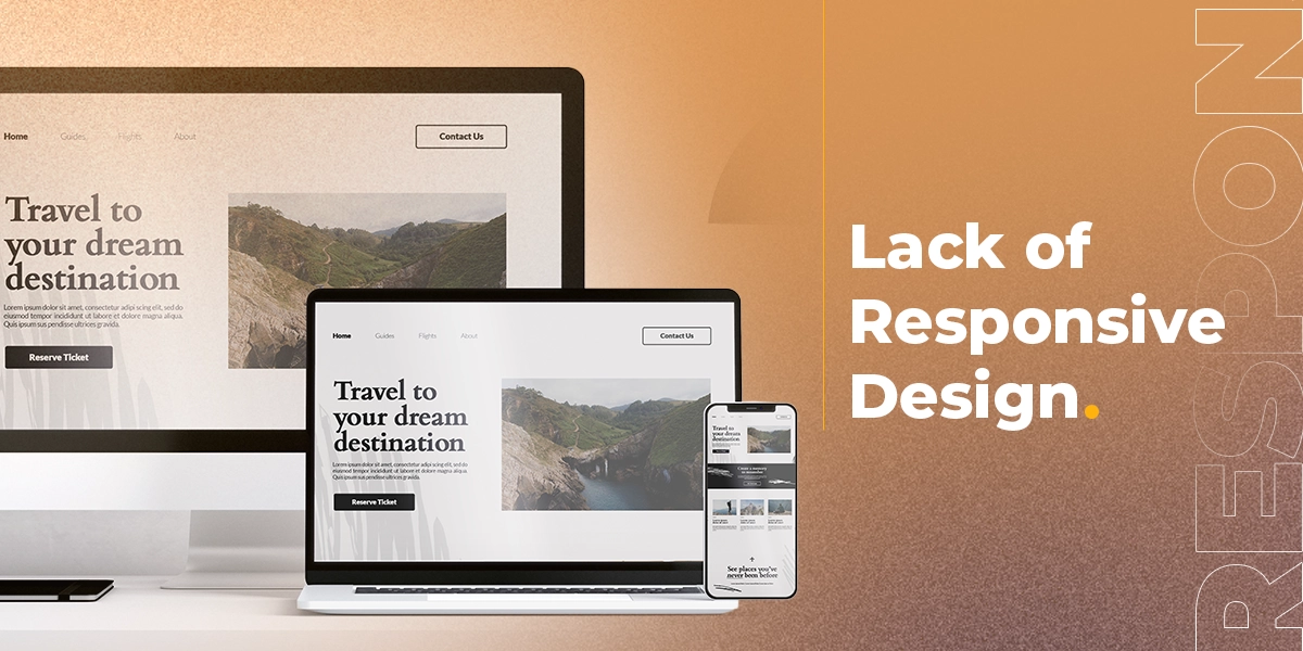 lack of responsive design