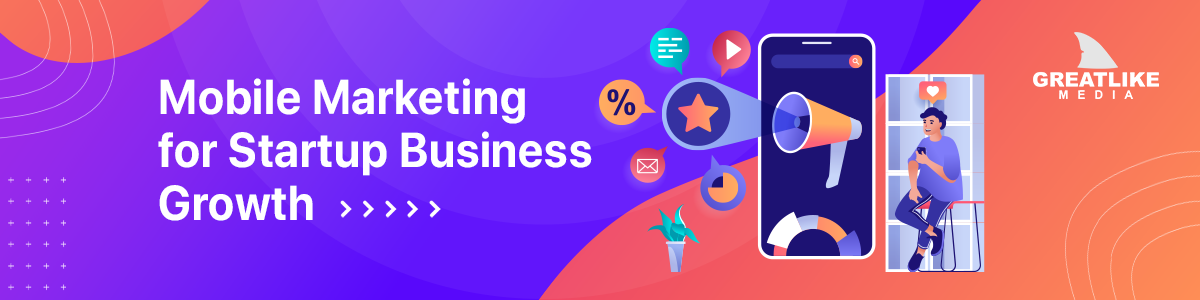 mobile marketing for startups
